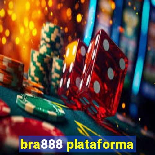 bra888 plataforma